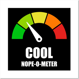 Meter Series - NOPE-O-METER 1- Gauge Level 2 - Cool - 2B Posters and Art